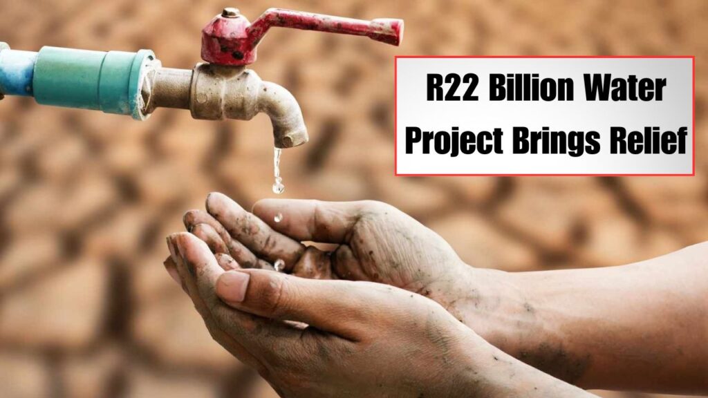 R22 Billion Project