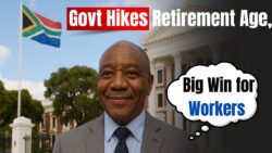 South African Government Increases Retirement Age for Employees: A Lifetime Gift for Lakhs of Workers
